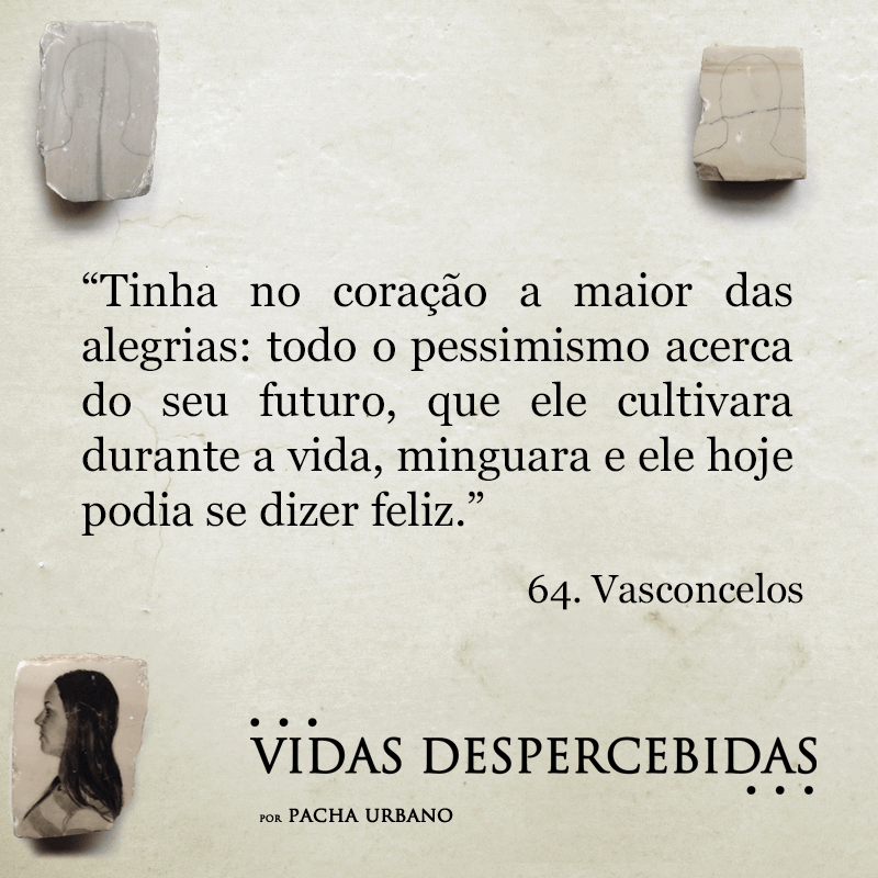 Frase 03 | Vidas Despercebidas