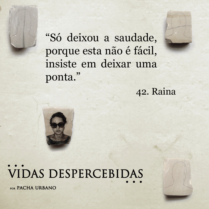 Frase 06 | Vidas Despercebidas